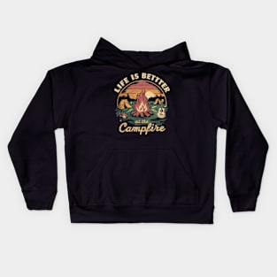 life is better at the campfire Kids Hoodie